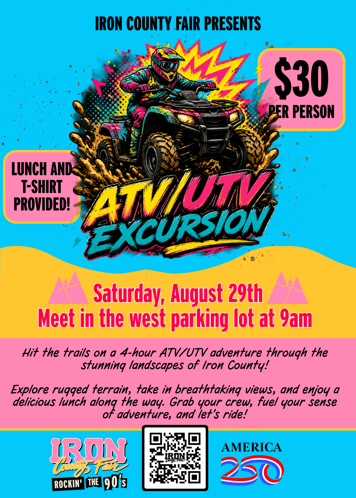 ATV/UTV Excursion. Saturday August 29th meet in the west parking lot at 9am. 30 dollars per person